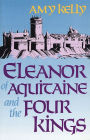 Eleanor of Aquitaine and the Four Kings