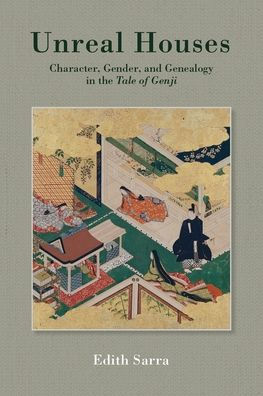 Unreal Houses: Character, Gender, and Genealogy in the