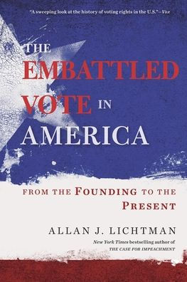 the Embattled Vote America: From Founding to Present