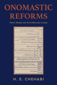 Onomastic Reforms: Family Names and State-Building in Iran