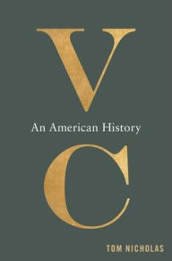 Title: VC: An American History, Author: Tom Nicholas