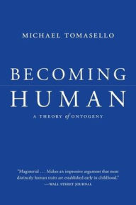 Free online book pdf downloads Becoming Human: A Theory of Ontogeny PDB iBook FB2