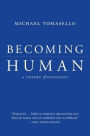 Becoming Human: A Theory of Ontogeny