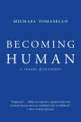 Becoming Human: A Theory of Ontogeny