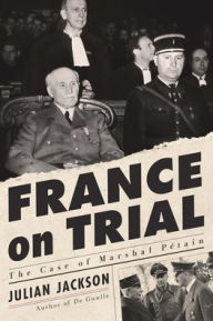 Free audio books downloads France on Trial: The Case of Marshal Pétain in English  9780674248892