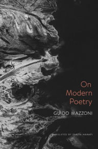 Free downloads online books On Modern Poetry 9780674249035 by Guido Mazzoni, Zakiya Hanafi