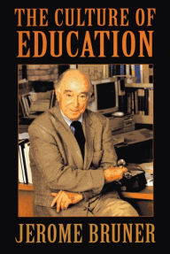 Title: The Culture of Education, Author: Jerome Bruner