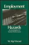 Title: Employment Hazards: An Investigation of Market Performance, Author: W. Kip Viscusi