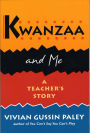 Kwanzaa and Me: A Teacher's Story