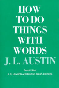 Title: How to Do Things with Words: Second Edition, Author: J. L. Austin