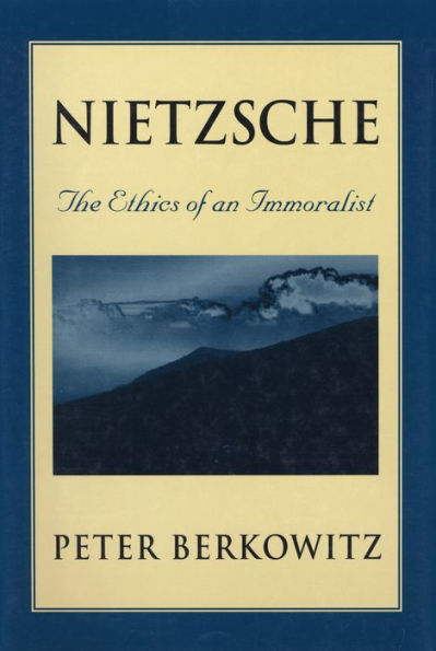 Nietzsche: The Ethics of an Immoralist
