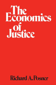 Title: The Economics of Justice, Author: Richard A. Posner