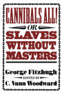 Cannibals All! Or, Slaves without Masters