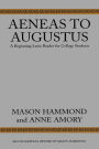 Aeneas to Augustus: A Beginning Latin Reader for College Students, Second Edition