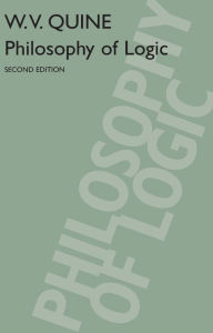 Title: Philosophy of Logic: Second Edition, Author: Willard Van Orman Quine