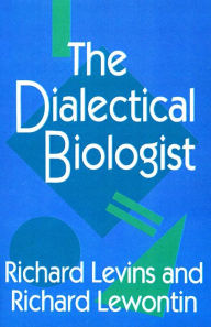 Title: The Dialectical Biologist, Author: Richard Levins