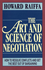 Title: The Art and Science of Negotiation, Author: Howard Raiffa