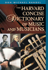 Title: The Harvard Concise Dictionary of Music and Musicians, Author: Don Michael Randel