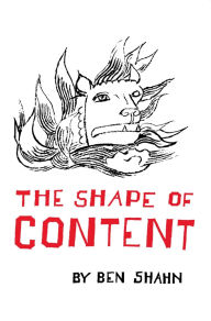 Title: The Shape of Content, Author: Ben Shahn