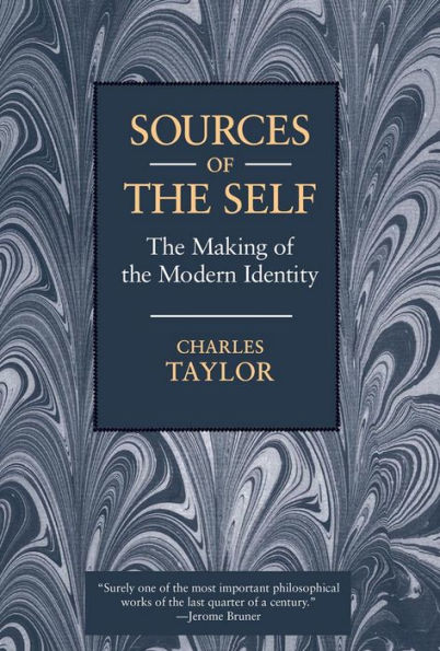 Sources of the Self: The Making of the Modern Identity