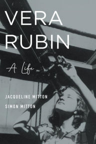 Title: Vera Rubin: A Life, Author: Jacqueline Mitton
