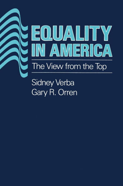 Equality in America: The View from the Top / Edition 1