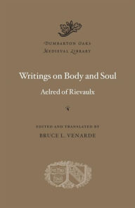 Title: Writings on Body and Soul, Author: Aelred of Rievaulx