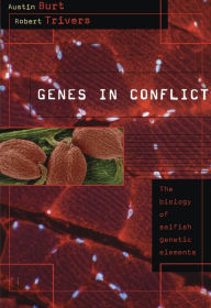 Title: Genes in Conflict: The Biology of Selfish Genetic Elements, Author: Austin Burt