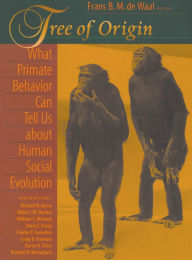 Title: Tree of Origin: What Primate Behavior Can Tell Us about Human Social Evolution, Author: Frans de Waal