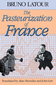 Title: The Pasteurization of France, Author: Bruno Latour