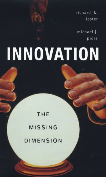 Innovation-The Missing Dimension
