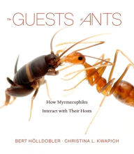 Download ebook from google mac The Guests of Ants: How Myrmecophiles Interact with Their Hosts