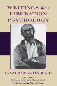 Title: Writings for a Liberation Psychology, Author: Ignacio Martín-Baró