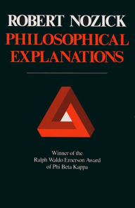 Title: Philosophical Explanations, Author: Robert Nozick