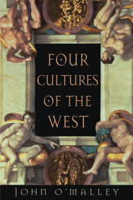 Title: Four Cultures of the West, Author: John W. O'Malley