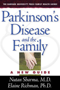 Title: Parkinson's Disease and the Family: A New Guide, Author: Nutan Sharma M.D.