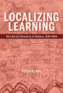 Localizing Learning: The Literati Enterprise in Wuzhou, 1100-1600