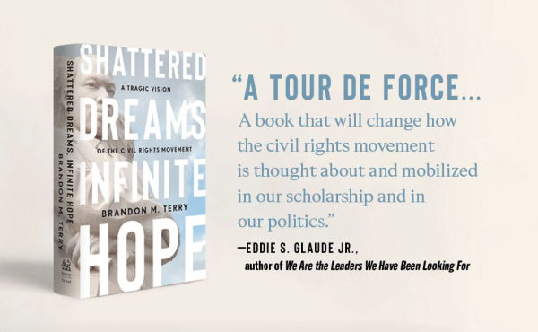 Shattered Dreams, Infinite Hope: A Tragic Vision of the Civil Rights Movement