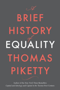 Free french audio books download A Brief History of Equality 9780674275881 DJVU PDF by Thomas Piketty (English literature)