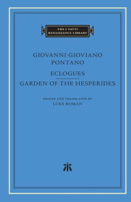 Download spanish ebooks Eclogues. Garden of the Hesperides by Giovanni Gioviano Pontano, Giovanni Gioviano Pontano (English literature)