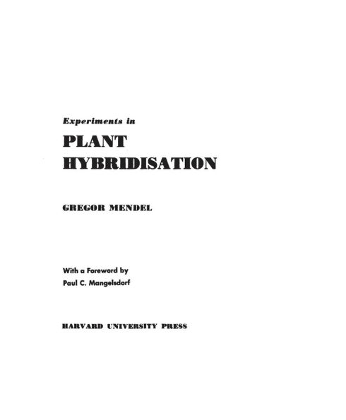 Experiments in Plant Hybridisation / Edition 1