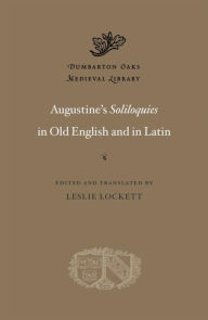 Augustine's Soliloquies in Old English and in Latin