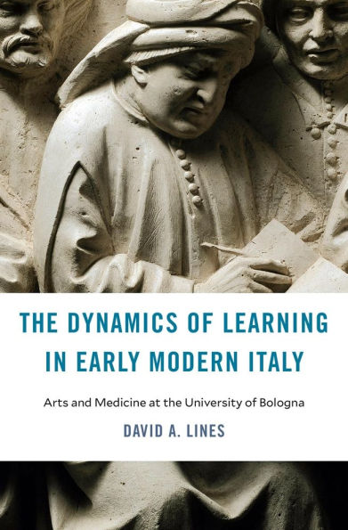 the Dynamics of Learning Early Modern Italy: Arts and Medicine at University Bologna