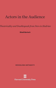 Title: Actors in the Audience, Author: Shadi Bartsch