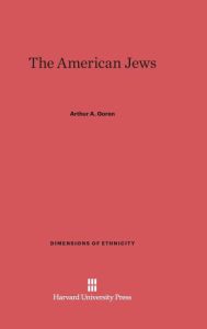 Title: The American Jews, Author: Arthur A. Goren