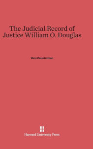 Title: The Judicial Record of Justice William O. Douglas, Author: Vera Countryman