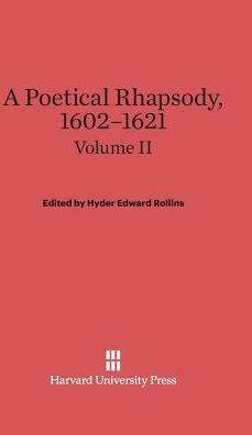 A Poetical Rhapsody, 1602-1621