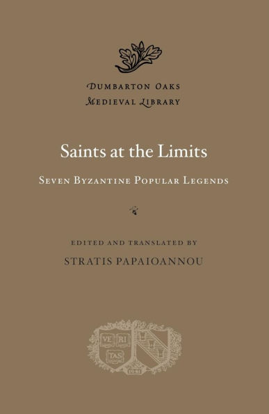 Saints at the Limits: Seven Byzantine Popular Legends