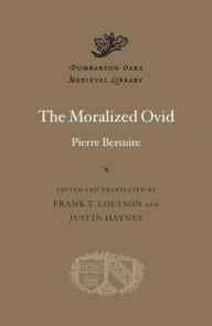 The Moralized Ovid