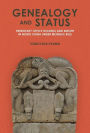 Genealogy and Status: Hereditary Office Holding and Kinship in North China under Mongol Rule